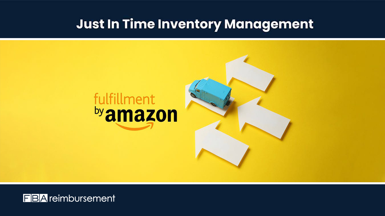 Challenges of Just-In-Time Inventory for FBA Sellers